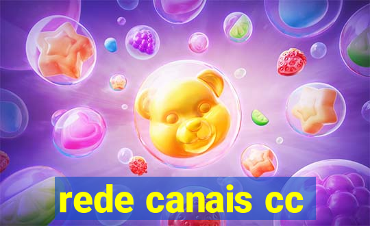 rede canais cc